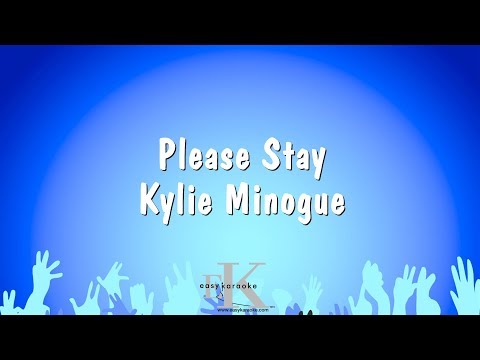 Please Stay – Kylie Minogue (Karaoke Version)