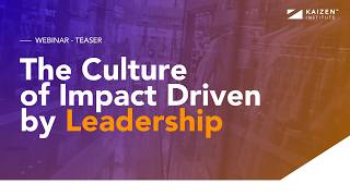 The Culture of Impact Series: Leadership | Webinar Teaser