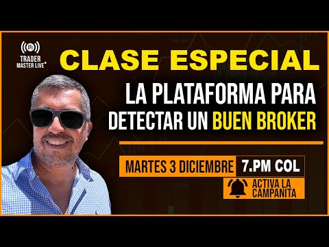 La Plataforma Para Detectar Un Buen Bróker | ¿Cómo Elegir Un Broker?