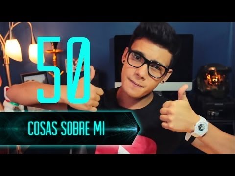 50 Cosas Sobre Mi I Sebas Dice