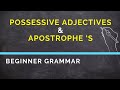 Possessive Adjectives and Apostrophes