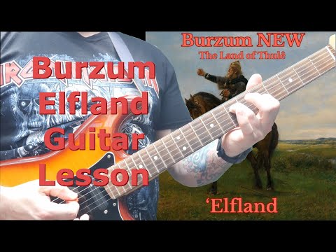 Burzum - Elfland Guitar Lesson