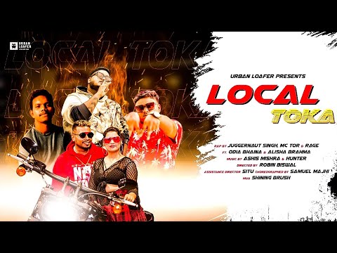 Local Toka &nbsp;- Odia Rap Song | @juggernautsingh , Mc Tor, &nbsp;Rage| @OdiabhainaVlogs | Alisha Brahma|