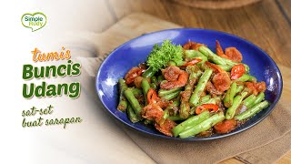 RESEP TER-SAT SET NIH GUYS ! Tumis Buncis Udang 😍