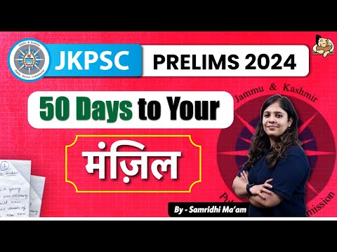 Reaching JKPSC Prelims 2024 📍 50 Days to Your MANZIL