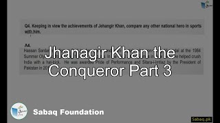 Jhanagir Khan the Conqueror Part 3