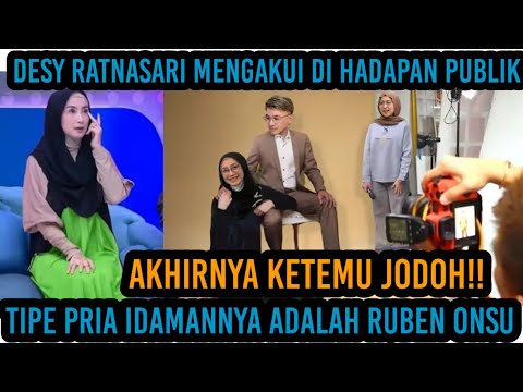 Desy Ratnasari Mengakui Di Hadapan Publik Tipe Pria Idamannya Adalah Ruben Onsu!!