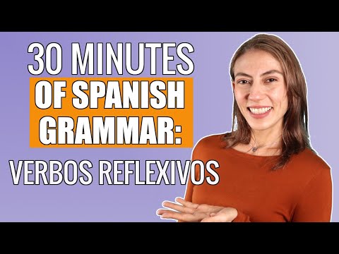 Spanish Grammar: All about reflexive verbs