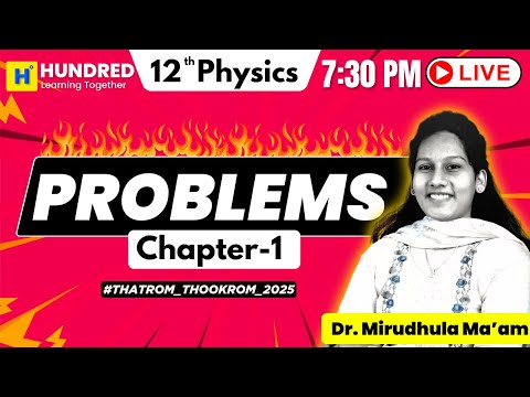 👑12th Physics | Most Important Problems In Chapter -1 | Public Exam 2025 | #hundredlearning