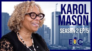 Education in Color S2 Ep. 5 - Karol Mason