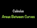 Area Between Curves and Integration