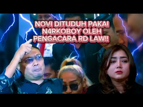 TEGA!! PENGACARA RD LAW MENUDUH NOVI PEMAKAI N4RKOBOY!!