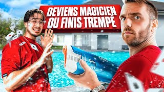 IL DEVIENT MAGICIEN, OU IL FINIT TREMPÉ !