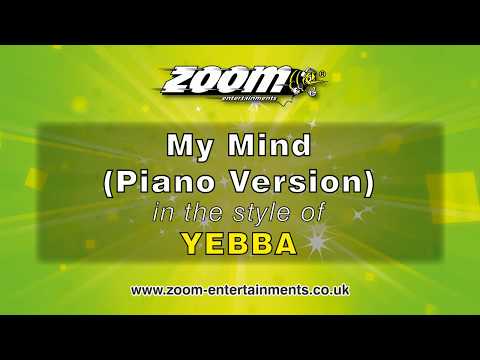 YEBBA – My Mind  – Acoustative Piano Karaoke Version from Zoom Karaoke