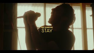 The Comfort - Stay (OFFICIAL MUSIC VIDEO)