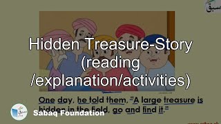 Hidden Treasure-Story (reading /explanation/activities)