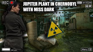 Find at the Jupiter military plant in the Chernobyl Zone with Miss Dark