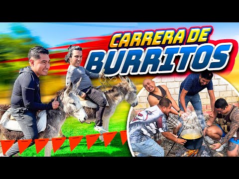 CARRERA DE BURRITOS CON EL CREW RETOJORJAIS 🏁🫏