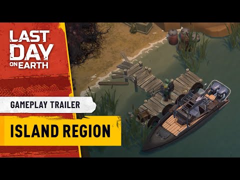 Last Day on Earth – Island Region Gameplay Trailer