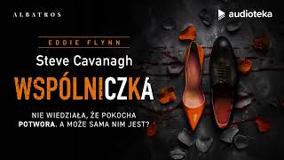 Wspólniczka - audiobook | Steve Cavanagh (czyta: Bartosz Głogowski)