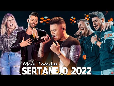 Sertanejo 2022 Mais Tocadas - Top Sertanejo 2022 - As Melhores Do Sertanejo Universitário