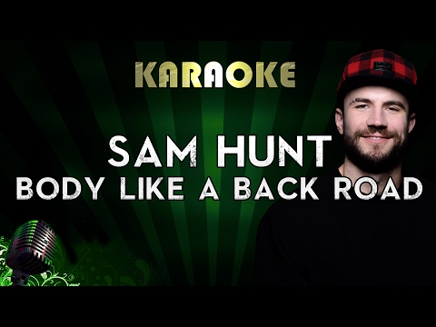 Sam Hunt – Body Like A Back Road (Karaoke Instrumental) | Lower Key Version