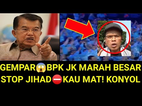 GEMPAR BAPAK JK MARAH BESAR STOP JIHAD⛔ KAU MAU MAT! KONYOL?