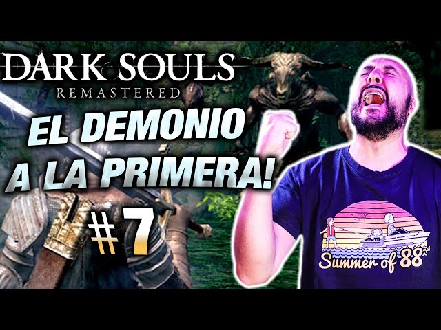 EL DEMONIO DE ARIES #7 | DARK SOULS: REMASTERED | Gameplay español