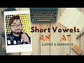 Exploring Short Vowel Sounds: An and At