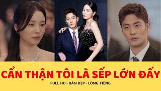 CẨN THẬN TÔI LÀ SẾP LỚN ĐẤY PHIM  #phimngan #reviewphim #viral