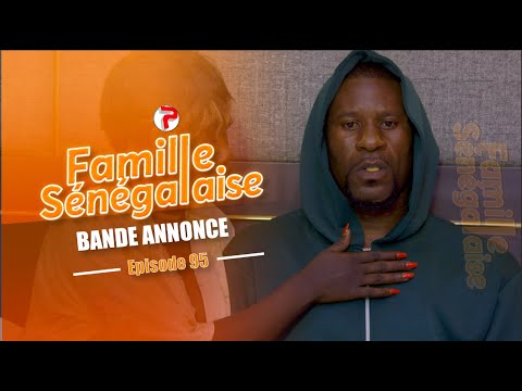 Famille Sénégalaise Saison 3 - BANDE ANNONCE Épisodes 97