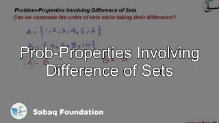 Prob-Properties Involving Difference of Sets