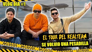 EL TOUR DEL REALTEAM DIA #1// TODO SE COMPLICO // SIENDOTROLL 🔴