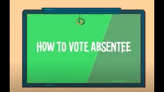 How to Vote Absentee