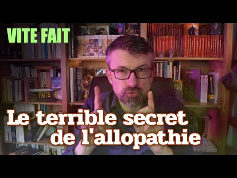 Le terrible secret de l'allopathie [Vite Fait]