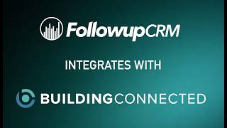 Sync BuildingConnected Bids Into Your CRM | Followup CRM Integration