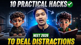 10 'PRACTICAL' & 'EASY' 🎯 Hacks to deal 🚀 with Distractions 📱 Reclaim Your Focus⏰ NEET 2026🗓️  Soyeb