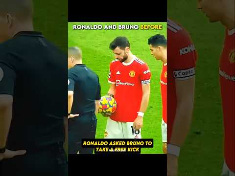 Ronaldo & Bruno Fernandes Before + Now ❤️‍🩹