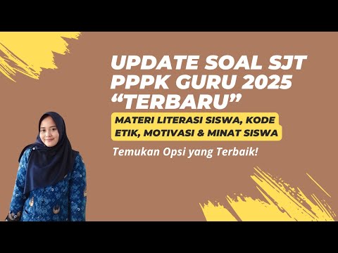 BAHAS CEPAT SOAL SJT GURU SESUAI KISI KISI PPPK 2025