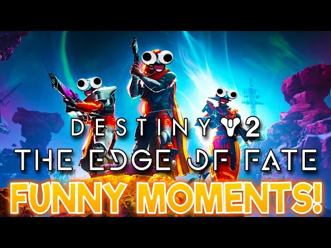 So This Is Supposed To Be Destiny 3? Destiny 2 Edge Of Fate Funny Moments!