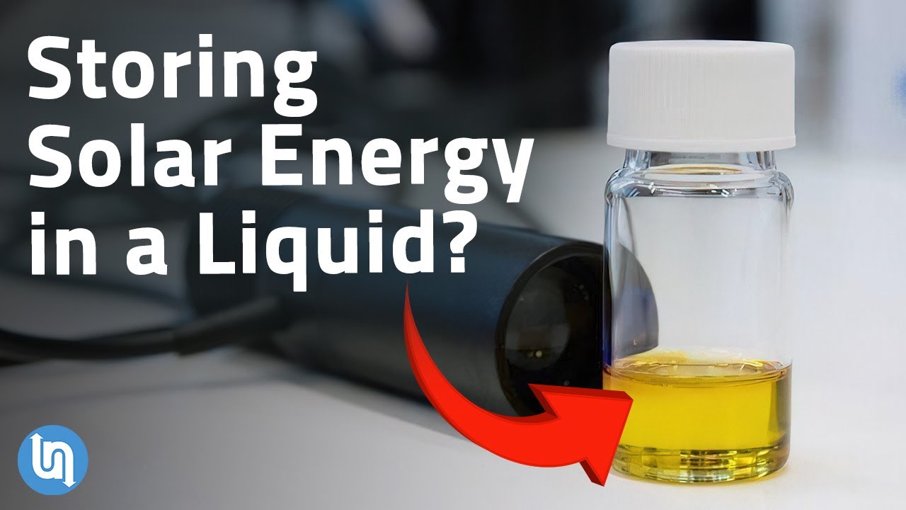Why This Liquid That Stores Solar Energy for Years Matters