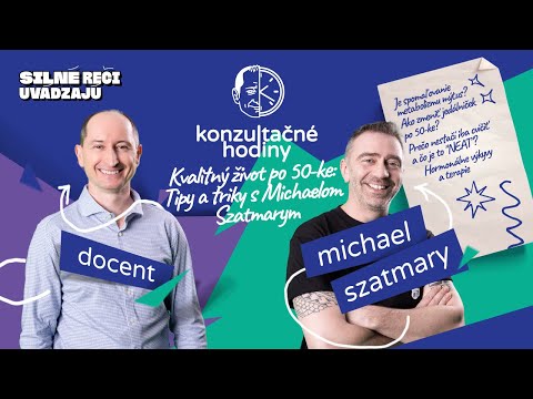 Konzultačné Hodiny ep.10 - Kvalitný život po 50-ke s Michaelom Szatmarym