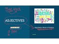 Exploring the Basics of Nouns and Adjectives