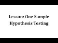 Understanding One Sample Hypothesis Testing