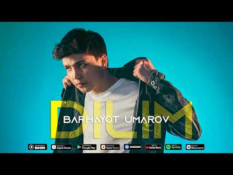 Barhayot Umarov - DILIM (Official Audio)