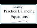 Balancing Chemical Equations Practice and Solutions