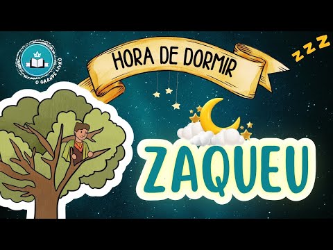 HORA DE DORMIR! Zaqueu | O Grande Livro