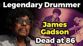 Another Legendary Drummer is Gone: James Gadson Dead at 86