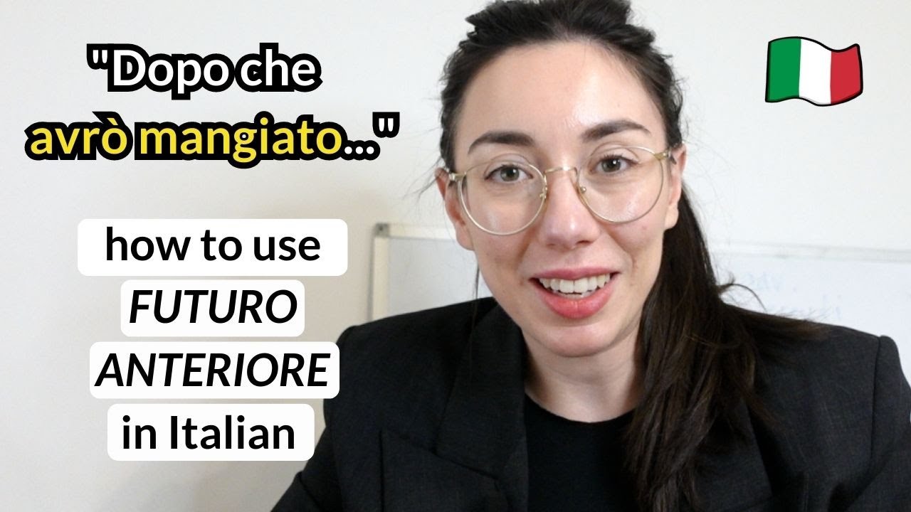 Thumbnail for YouTube video titled "How to use FUTURO ANTERIORE in Italian language B1 (Subtitles) - Learn Italian with Lucrezia"