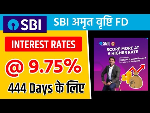 SBI अमृत वृष्टि FD स्कीम | ब्याज - @ 9.75% का | Sbi amrit vrishti scheme